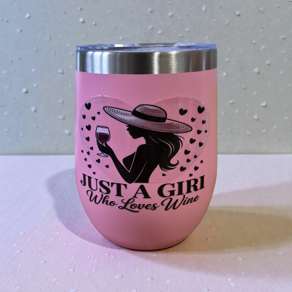 "Just a Girl Who Loves Wine" Insulated Wine Tumbler